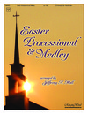 Easter Processional and Medley