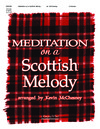 Meditation on a Scottish Melody