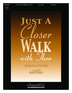 Just a Closer Walk With Thee