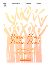 Praise Him Praise Him
