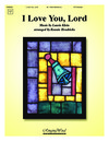 I Love You Lord / More Love to Thee O Christ