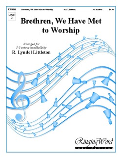 Brethren We Have Met to Worship