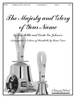 Majesty and Glory of Your Name, The