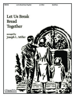 Let Us Break Bread Together